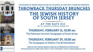 BJE: Throwback Thursday Brunches: The Jewish History of South Jersey @ Katz JCC