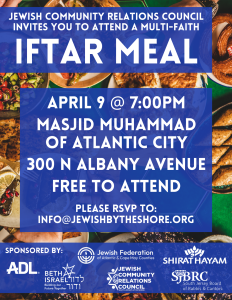Jewish Community Relations Council: Invites You To Attend a Multi-Faith-Iftar Meal @ Masjid Muhammad of Atlantic City