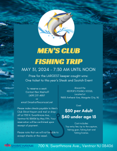 Shirat Hayam: Men’s Club Fishing Trip @ Keeper’s Fishing Vessel leaves from: 9605 Amherst Ave., Margate NJ